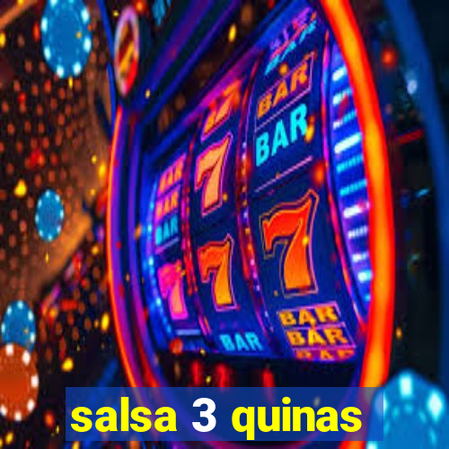 salsa 3 quinas